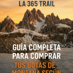 Guía Rápida Compra Botas de Montaña Trekking Senderismo Alpinismo