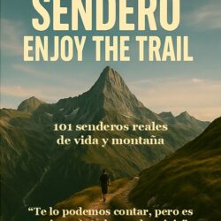 Disfruta del Sendero